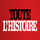 FR| TOUTE L'HISTOIRE FHD logo