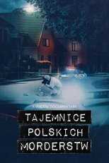 PL - TAJEMNICE POLSKICH MORDERSTW 3