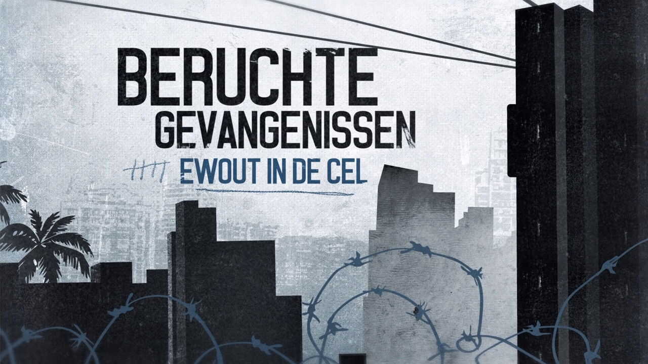 NL - BERUCHTE GEVANGENISSEN: EWOUT IN DE CEL (2017) 1